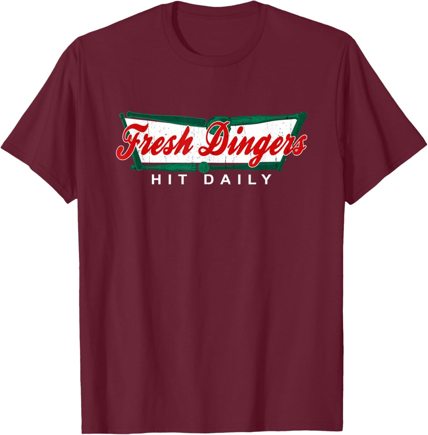 Don't Bunt Hit Fresh Dingers Funny Baseball Softball Game T-Shirt - T-Shirt | Maroon