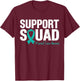Cervical Cancer Awareness Support Squad Men Women Kids T-Shirt - T-Shirt | Maroon
