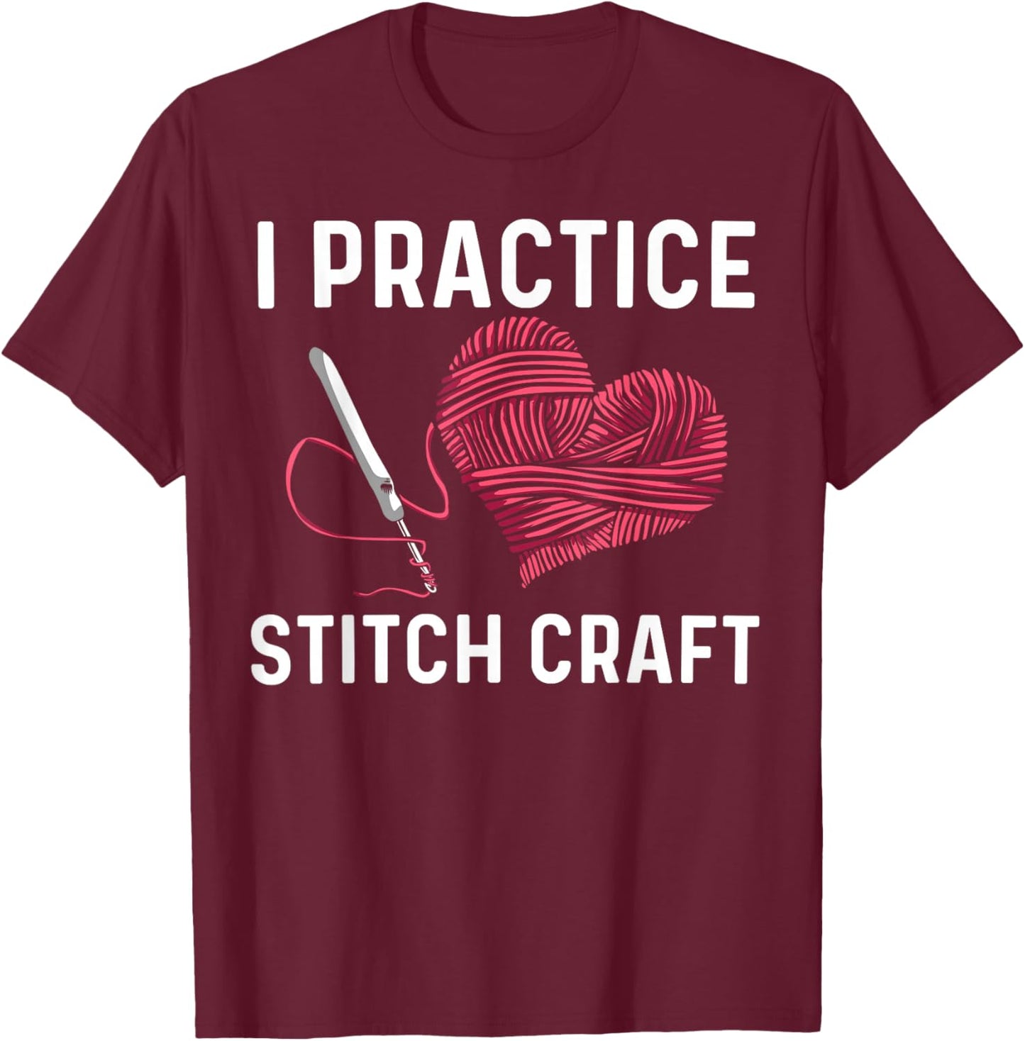 Best Crocheting Art Women Crocheter Crochet Lover T-Shirt - T-Shirt | Maroon