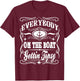 Everybody On The Boat Getting Tipsy Whiskey Cruise T-Shirt - T-Shirt | Maroon