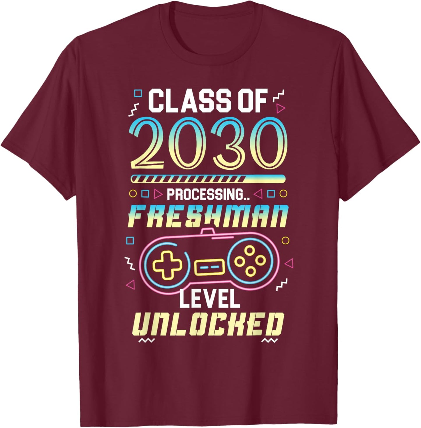 Class 2030 Gaming Freshman Level Unlocked Back to School T-Shirt - T-Shirt | Maroon