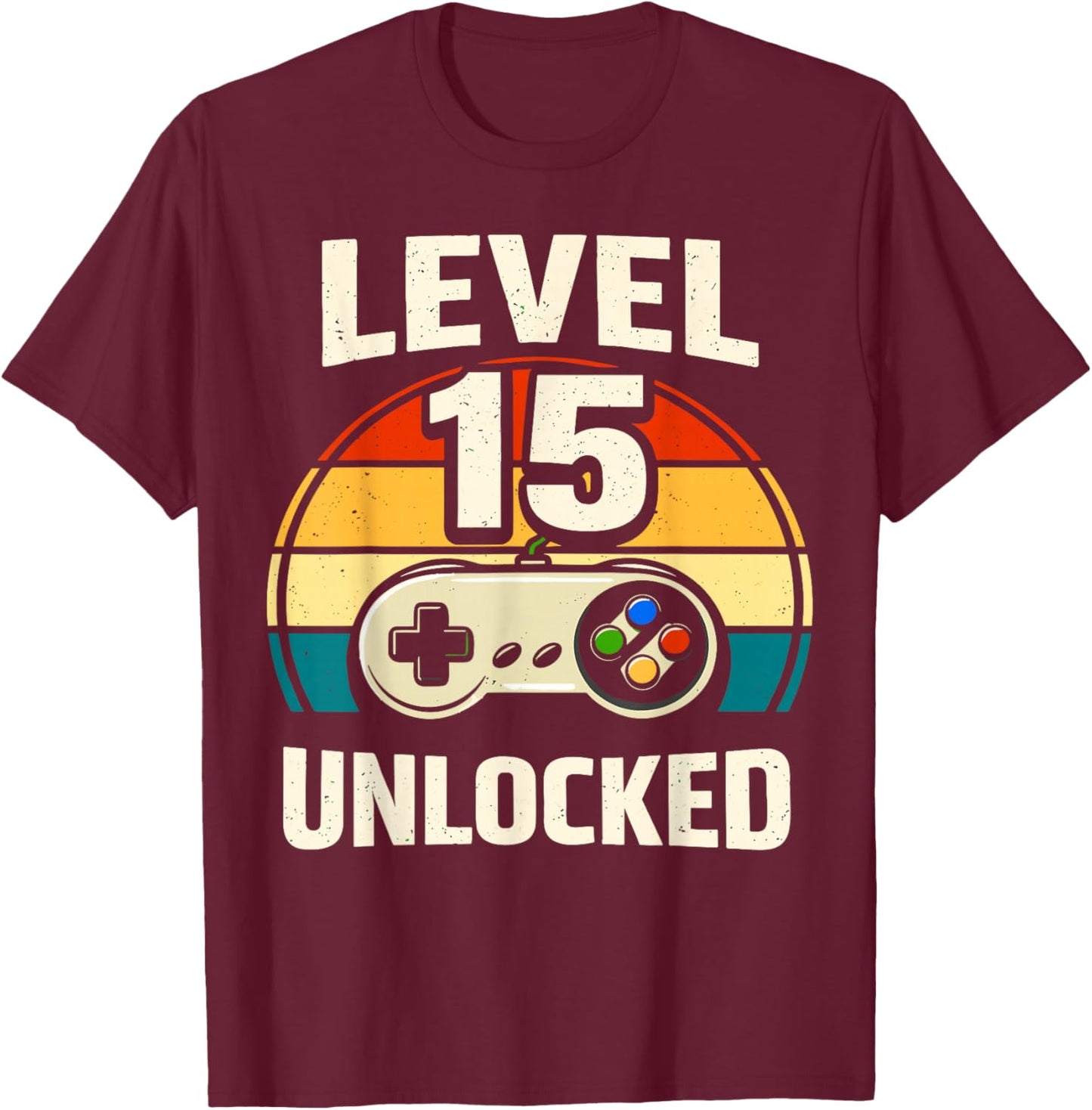 15th Birthday Level 15 Unlocked Gamer Gaming 15 Birthday T-Shirt - T-Shirt | Maroon