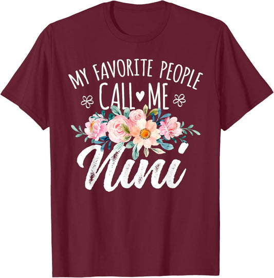 Best Nini Gifts For Mother's Day My Favorite People Call Me Nini Floral Birthday Nini T-Shirt - T-Shirt | Maroon