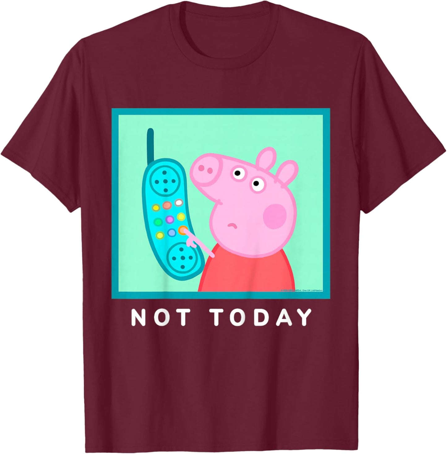 Peppa Pig Not Today T-Shirt - T-Shirt | Maroon