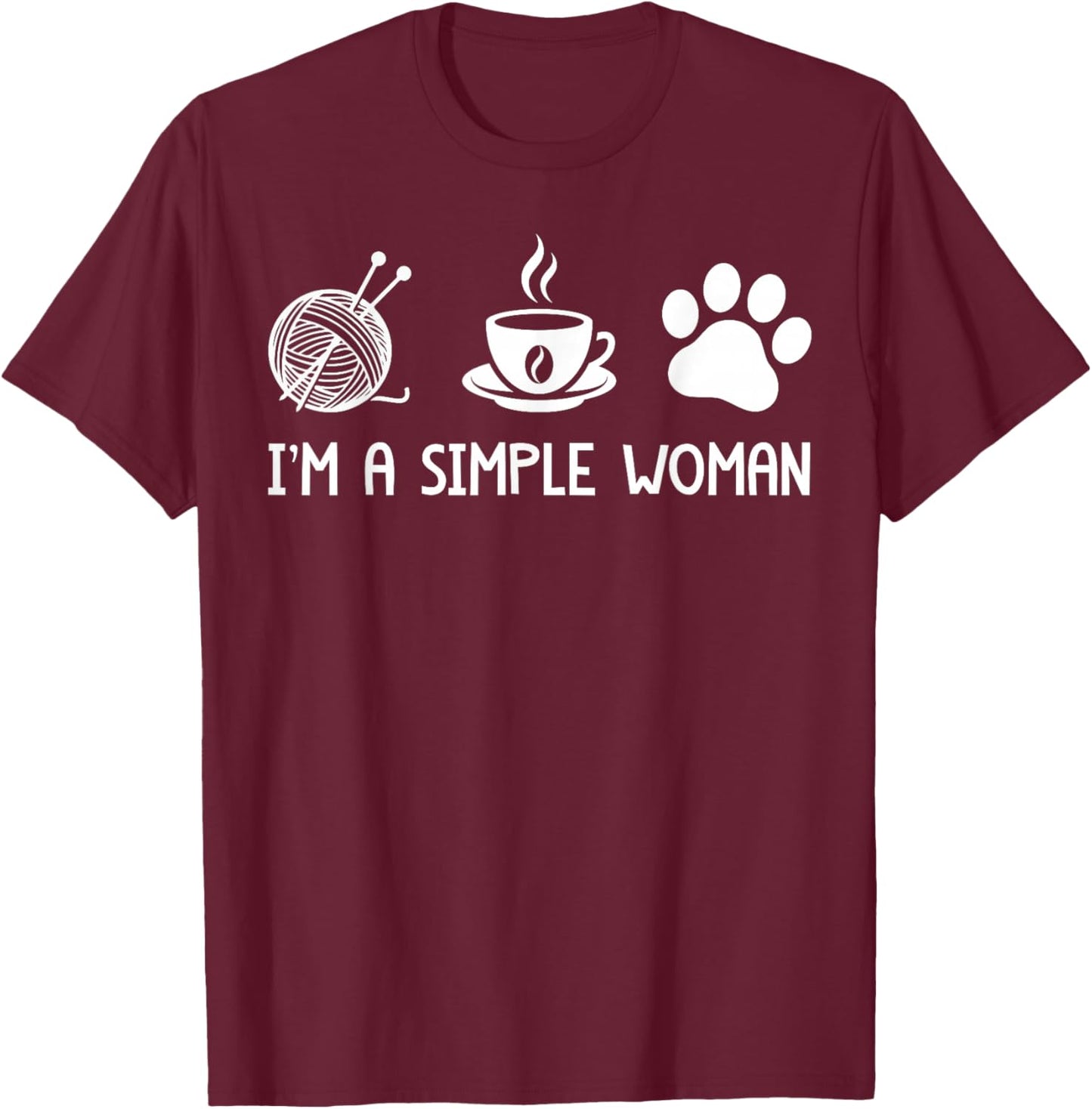 I'm A Simple Woman Yarn Coffee Dogs T-Shirt - T-Shirt | Maroon