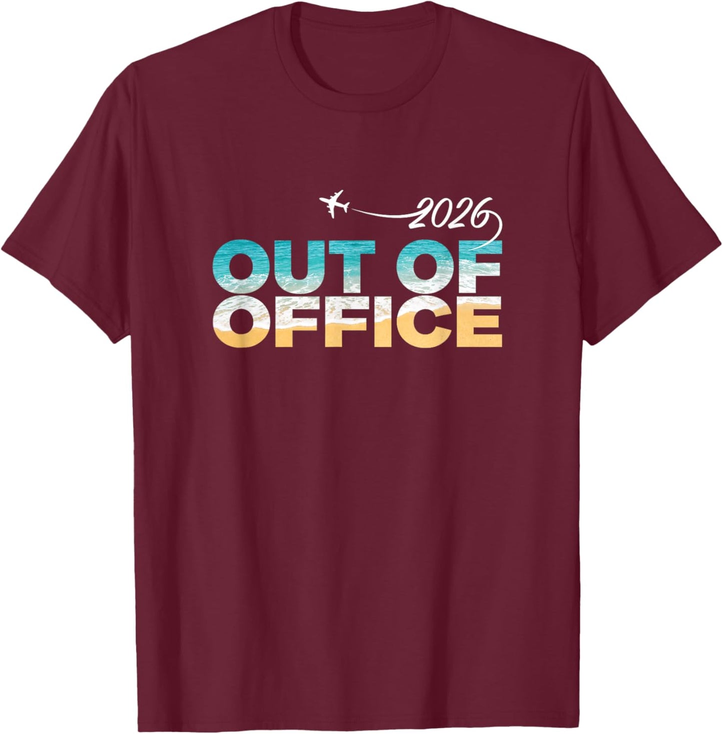 Out of Office 2026 Spruch Urlaubsmodus Humor T-Shirt - T-Shirt | Maroon