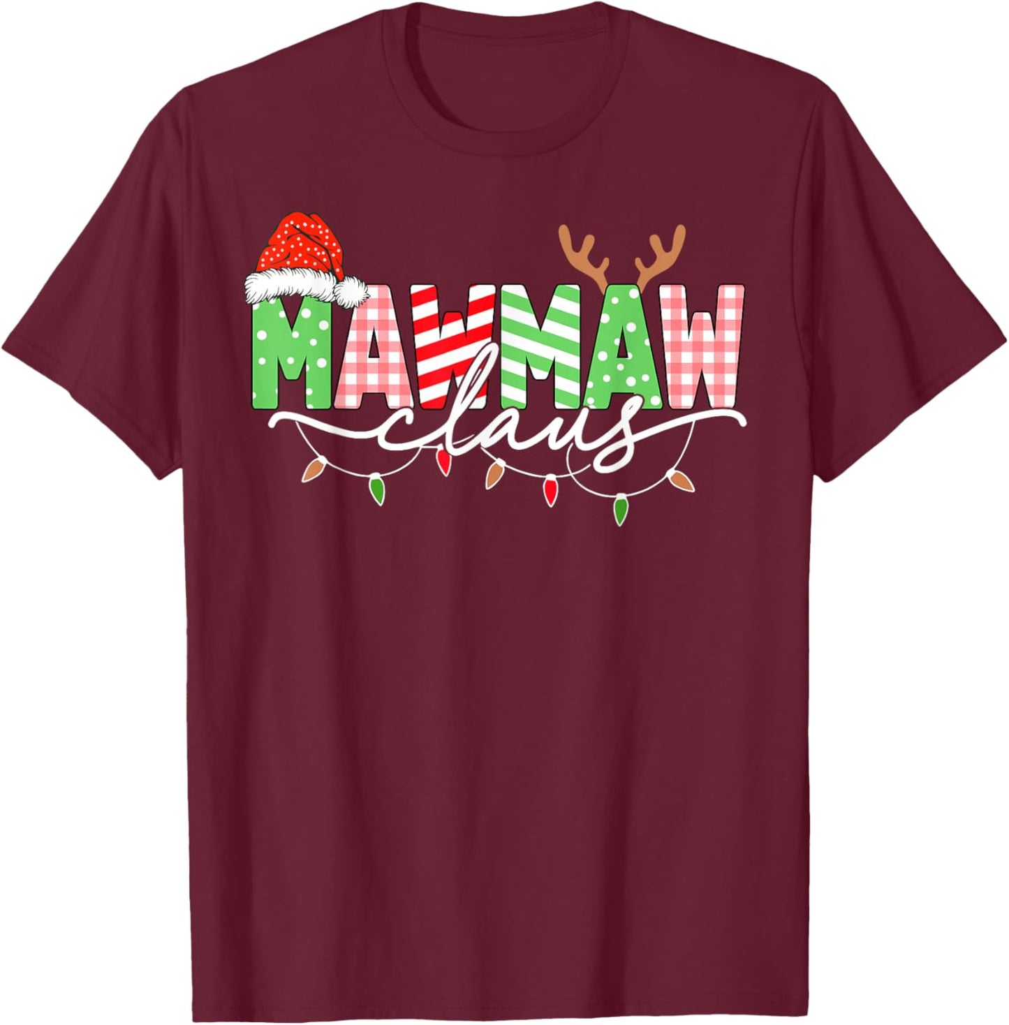 Mawmaw Claus Christmas Lights Santa Hat Family Matching T-Shirt - T-Shirt | Maroon