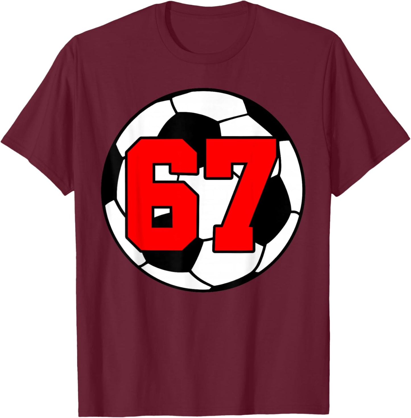 Six Seven 67 Football 6 7 Meme Fun 6-7 Gen Alpha Slang T-Shirt - T-Shirt | Maroon