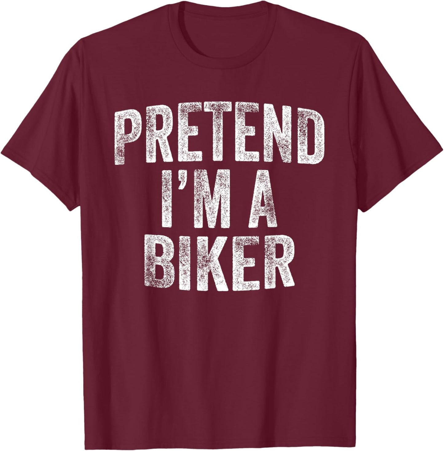 Pretend I'm A Biker Costume Family Lazy Halloween Party T-Shirt - T-Shirt | Maroon