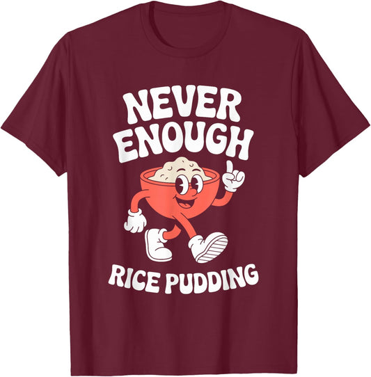 Funny Rice Pudding Retro T-Shirt - T-Shirt | Maroon