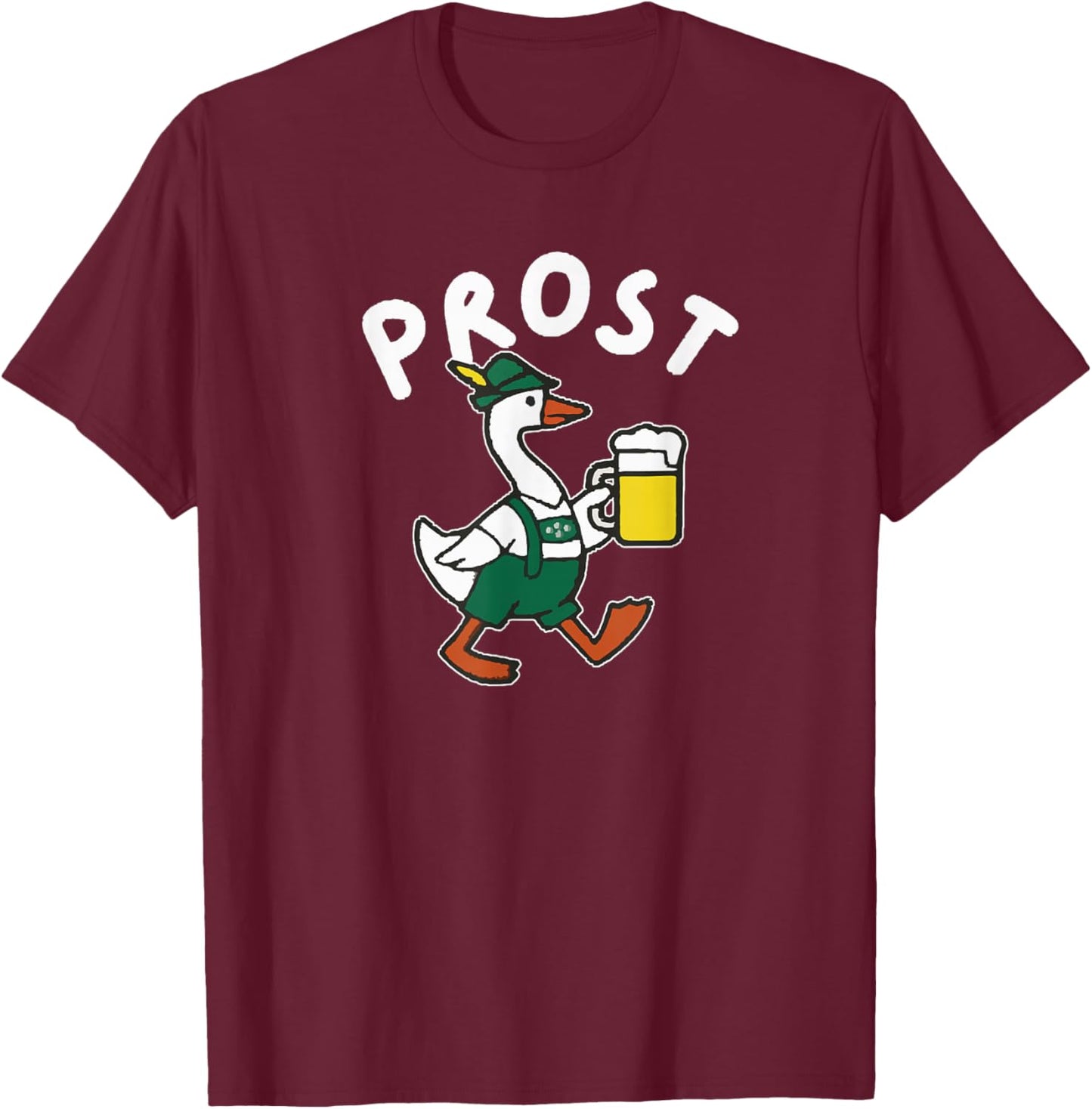 Funny October Prost Beer Festival Goose Oktoberfest Drinking T-Shirt - T-Shirt | Maroon