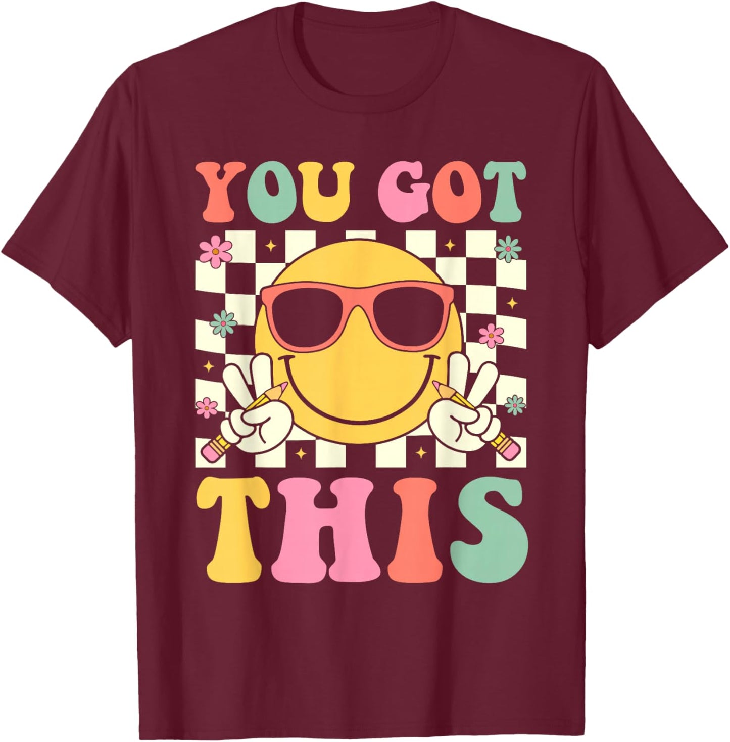 Groovy You Got This Smile Face Testing Day Teacher T-Shirt - T-Shirt | Maroon