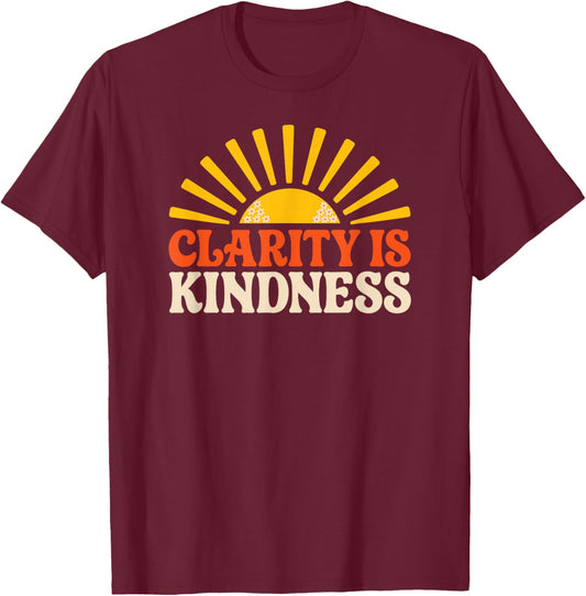 Clarity is Kindness Retro Sun Mental Health Positive Women T-Shirt - T-Shirt | Maroon