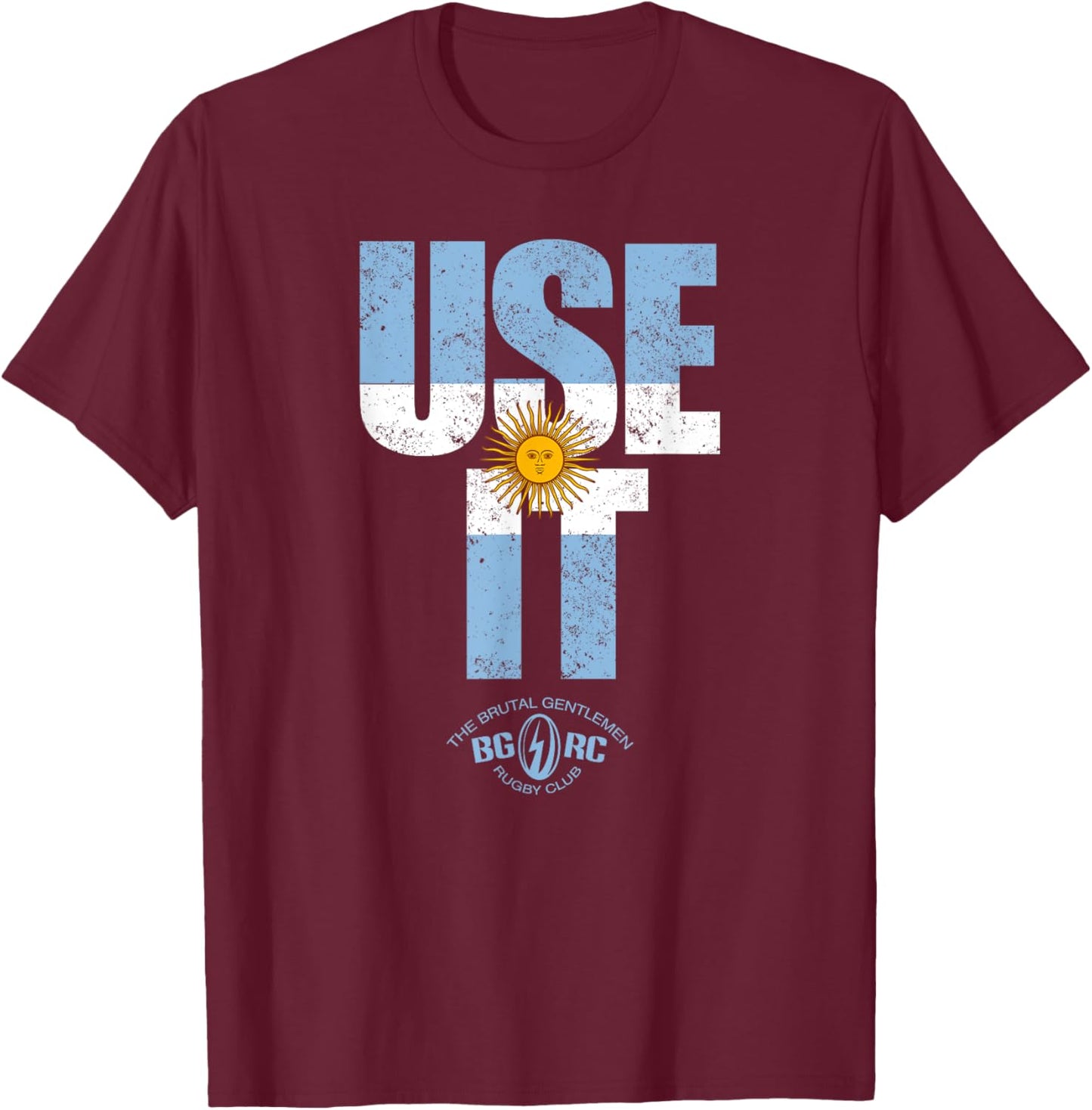 The Brutal Gentlemen Rugby Club USE IT ARG T-Shirt - T-Shirt | Maroon
