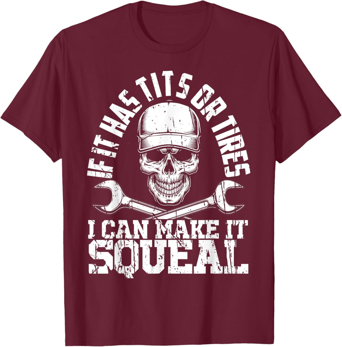 If it has Tits Or Tires I Can Make It Squeal Fathers Day Car T-Shirt - T-Shirt | Maroon
