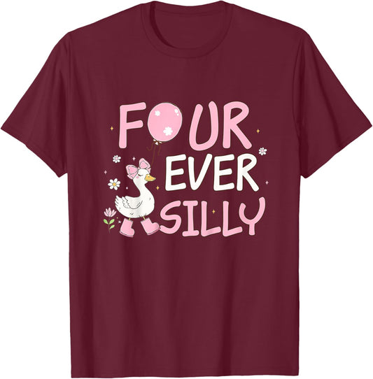 Four Ever Silly Girl 4th Birthday Goose 4 Year Old Bday T-Shirt - T-Shirt | Maroon