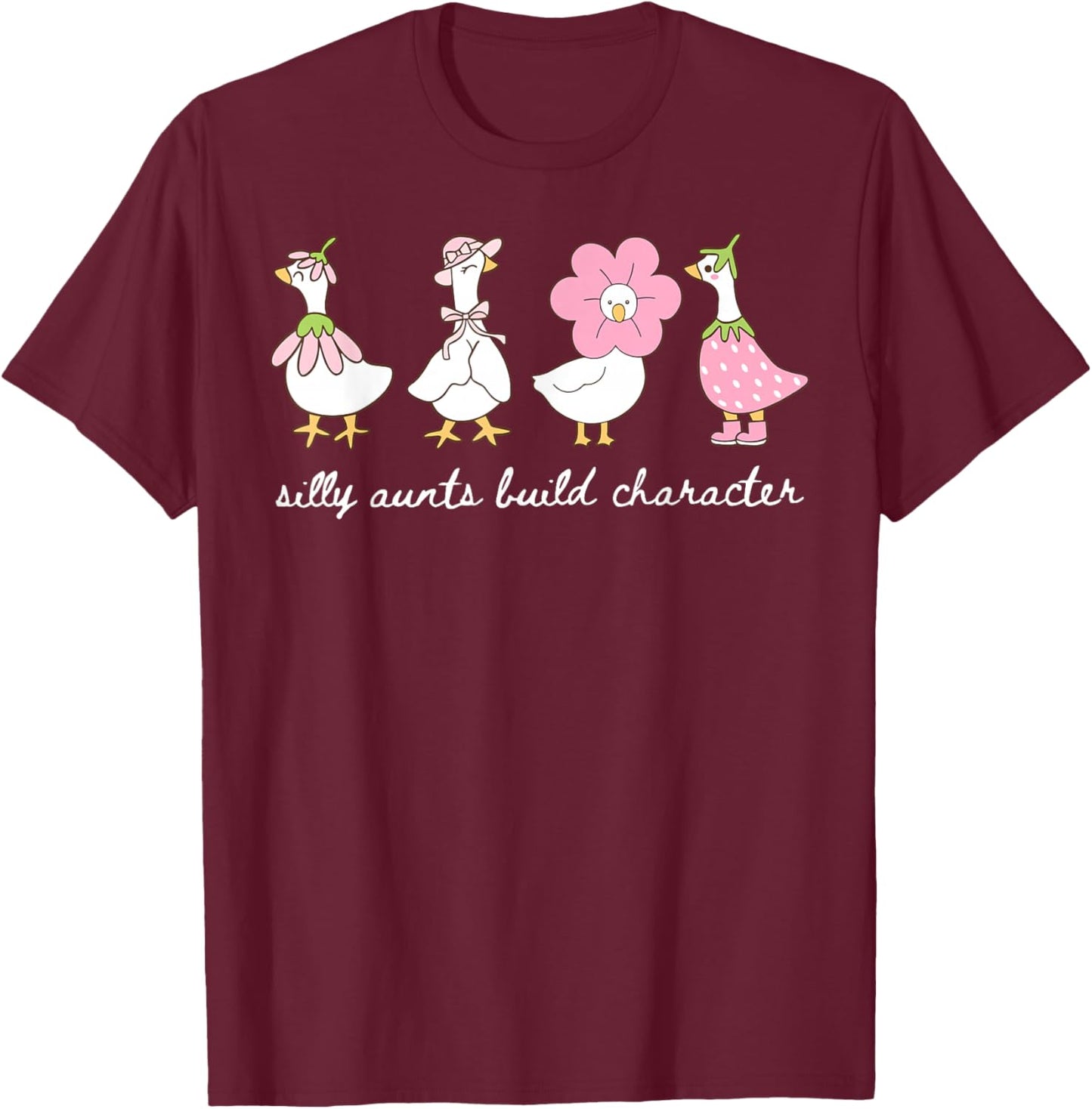 Silly Aunt Build Character Auntie Goose Funny Aunt Women T-Shirt - T-Shirt | Maroon