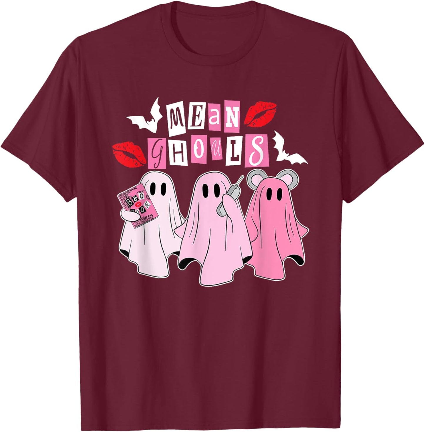 Mean Ghouls Ghost, Halloween Pink Lovers, Funny Mean Ghouls T-Shirt - T-Shirt | Maroon