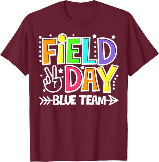 Field Day Blue Team Funny For Teacher Kids Field Day Games T-Shirt - T-Shirt | Maroon