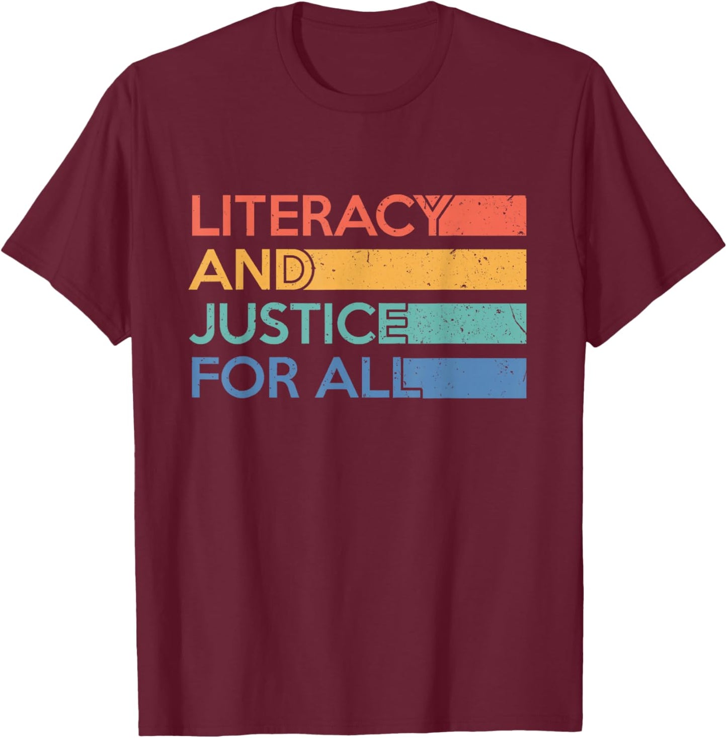 Literacy and Justice for All Reading Book Club Librarian T-Shirt - T-Shirt | Maroon