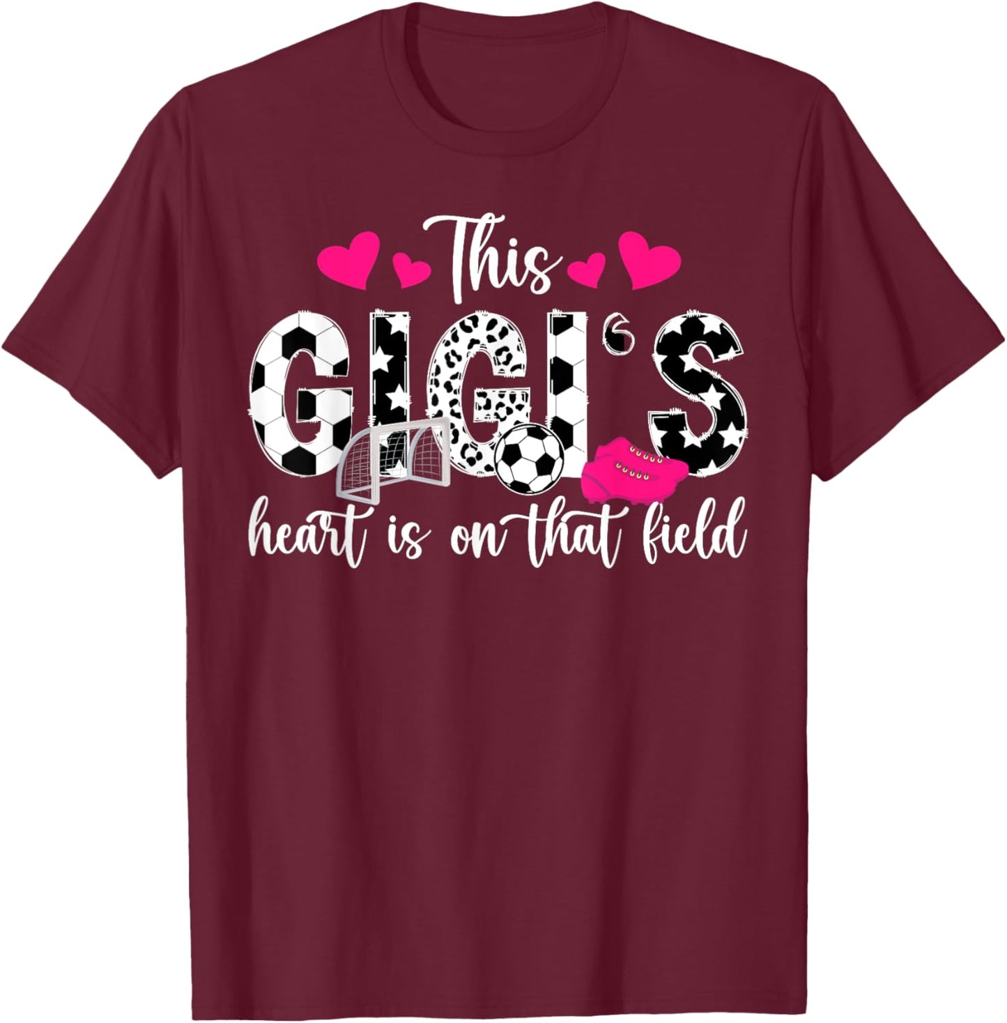 On That Field Soccer Gigi Of A Soccer Player Gigi T-Shirt - T-Shirt | Maroon