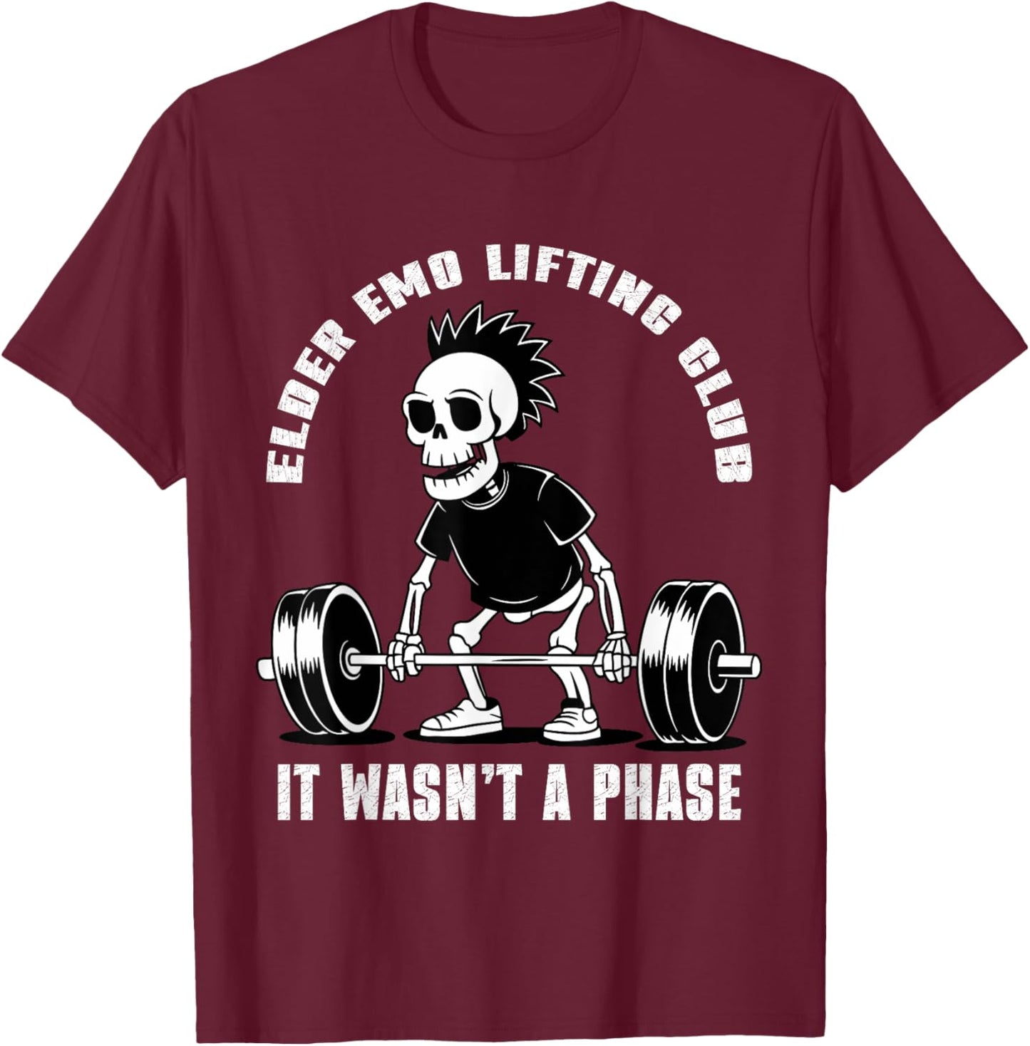 Elder Emo Lifting Club It Wasn't A Phase T-Shirt - T-Shirt | Maroon