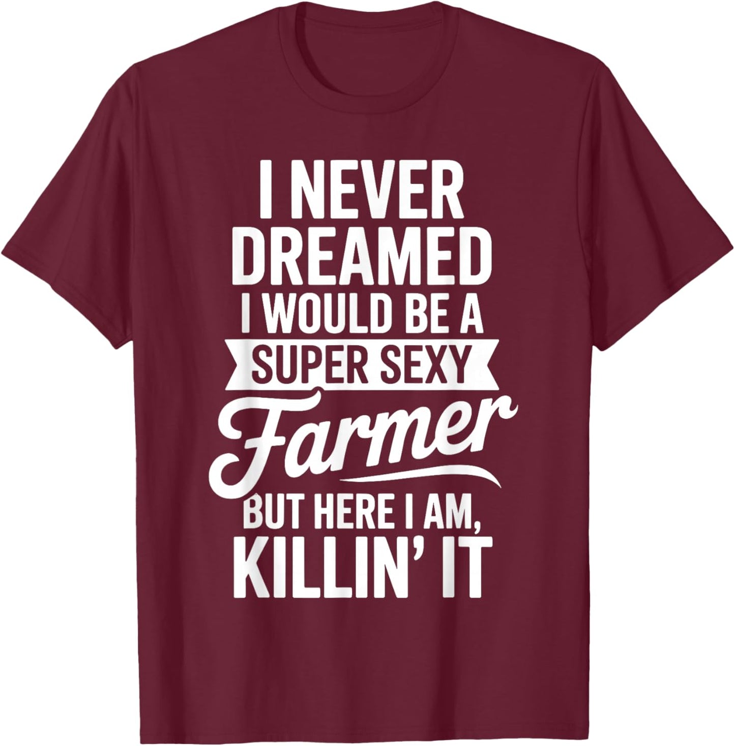Funny Farmer Design Women Dairy Farmer Tractor Farm T-Shirt - T-Shirt | Maroon