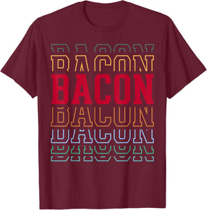 Bacon Layered Text Costume Meat Lover T-Shirt - T-Shirt | Maroon