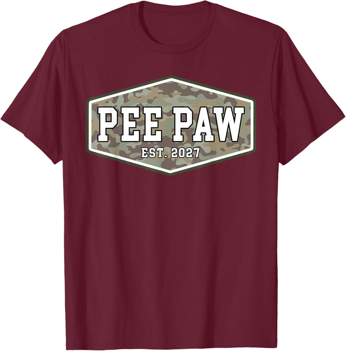 Peepaw Est. 2027 First Grandpa Fathers Day New Peepaw Camo T-Shirt - T-Shirt | Maroon