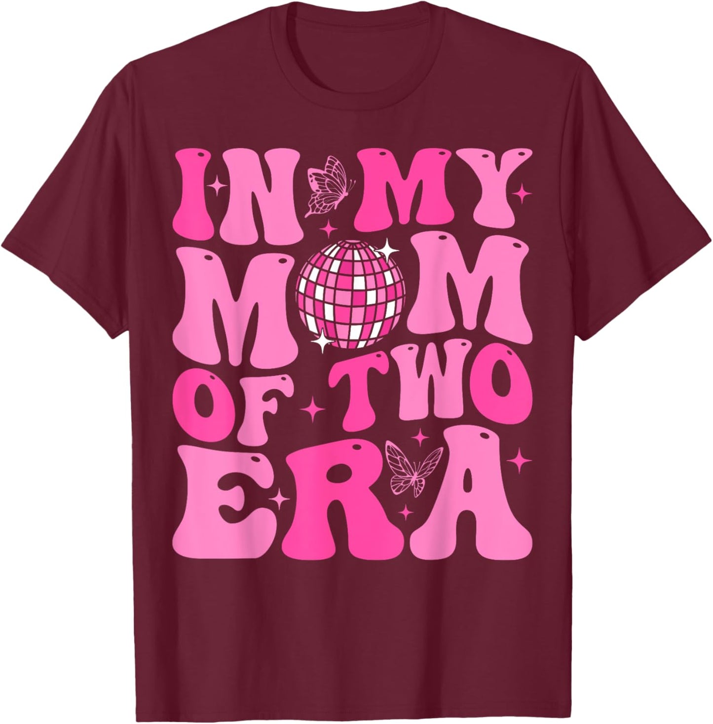 Groovy In My Mom Of Two Era Funny Mother's Day T-Shirt - T-Shirt | Maroon