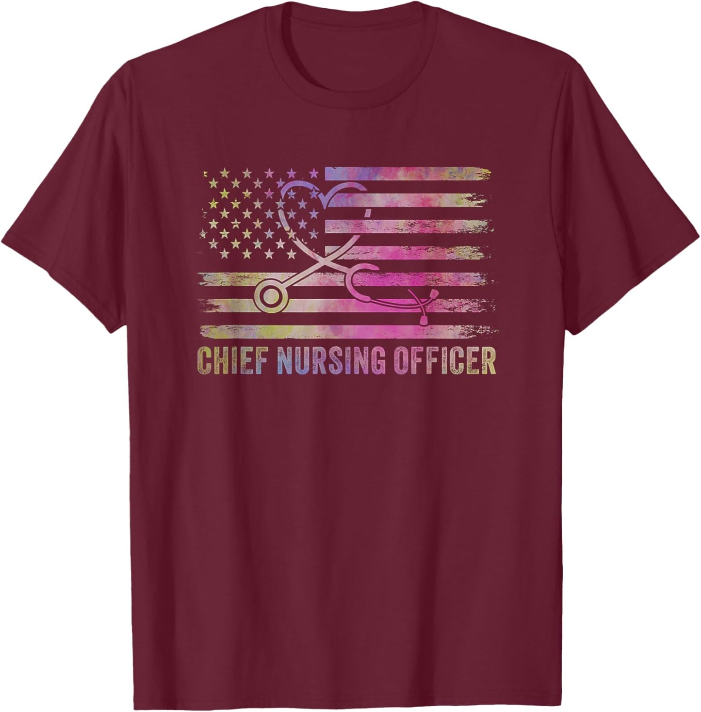 Chief Nurse Executive CNE USA Flag CNO Chief Nursing Officer T-Shirt - T-Shirt | Maroon