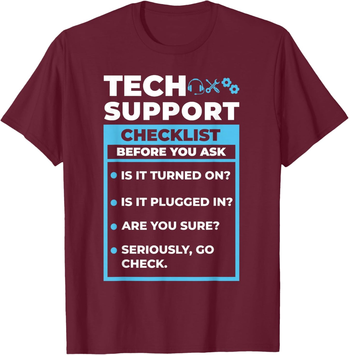 Tech Support Checklist Men's T Funny Sysadmin IT department T-Shirt - T-Shirt | Maroon
