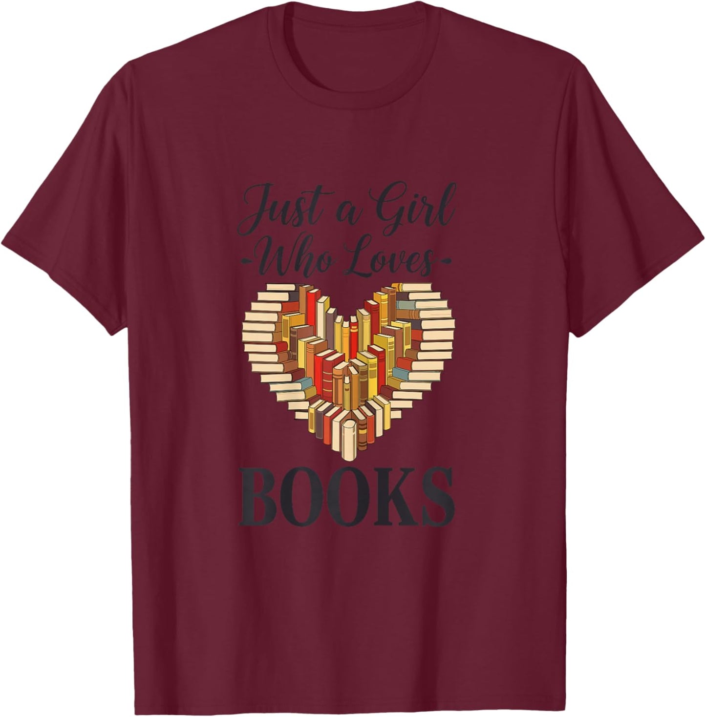 Just a Girl Who Loves Books Pajamas Shirt Reading Book Lover T-Shirt - T-Shirt | Maroon