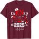 Earned it 2025 For Nurse Graduation or RN LPN Class of 2025 T-Shirt - T-Shirt | Maroon