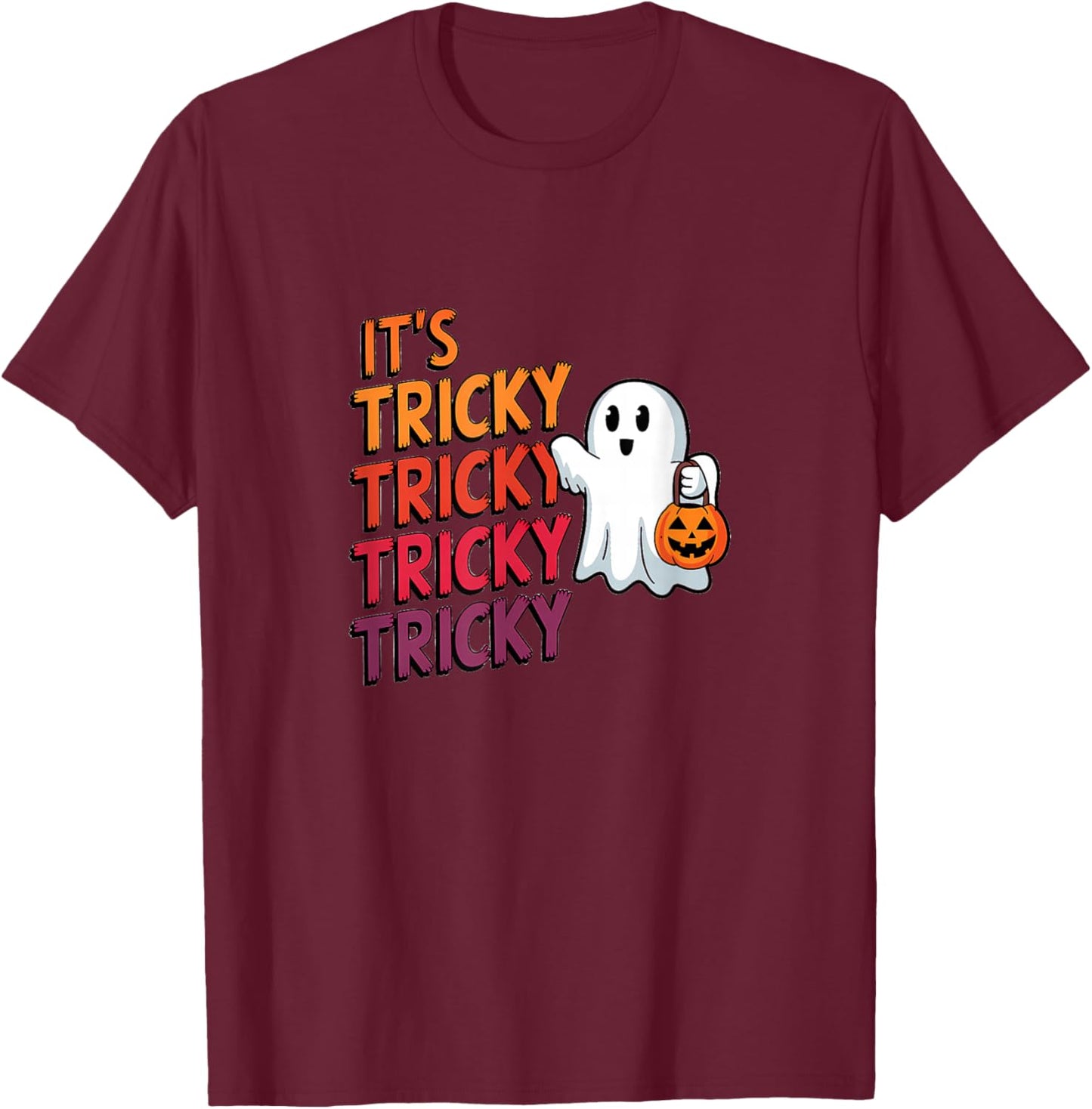 It’s Tricky Tricky Halloween Fun Ghost T-Shirt - T-Shirt | Maroon