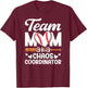 Baseball Team Mom Chaos Coordinator Baseball Team Mama T-Shirt - T-Shirt | Maroon