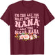 I'm The Get You What You Want Nana Aka The Sugar Nana T-Shirt - T-Shirt | Maroon