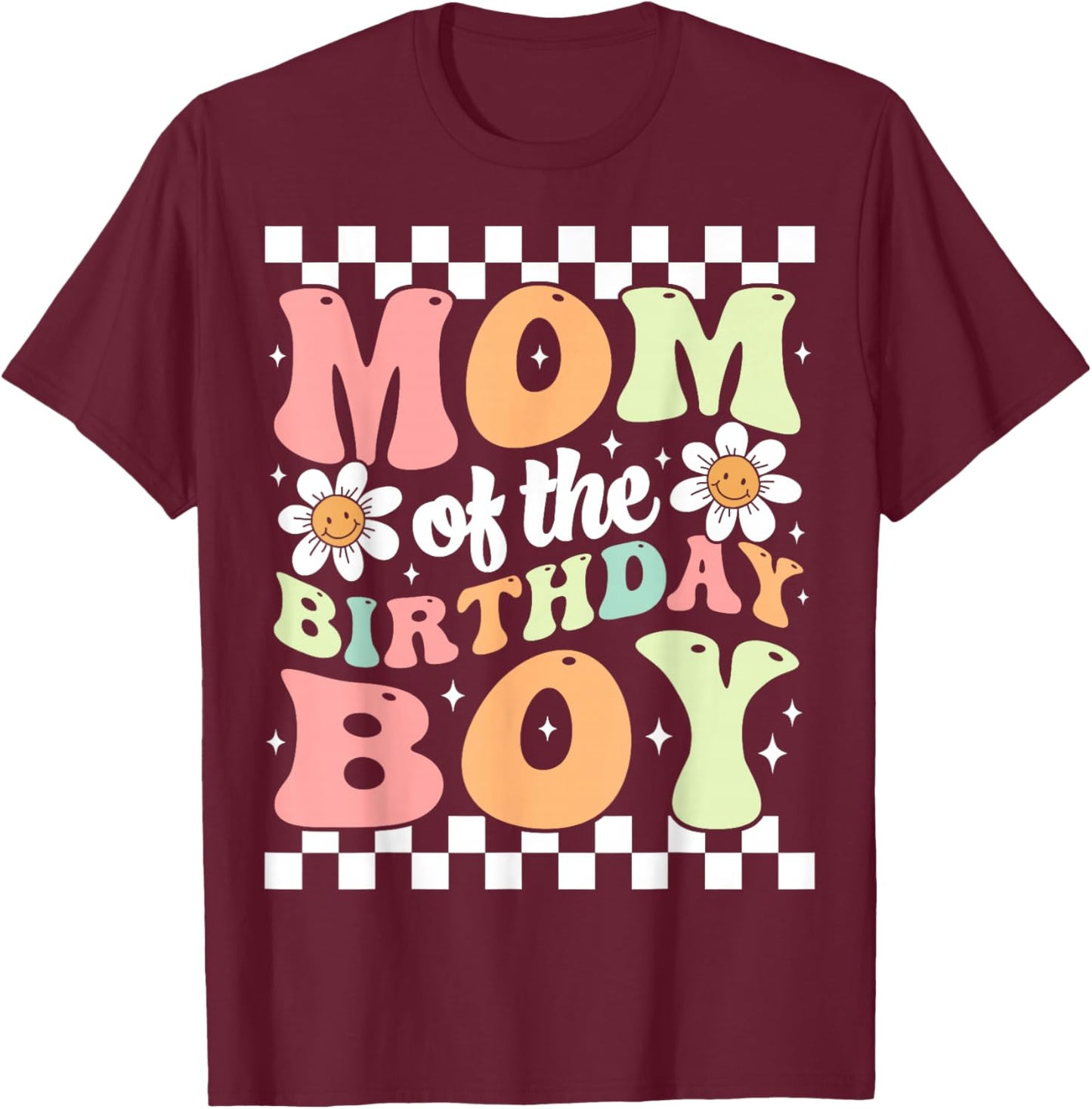 Mom of The Birthday Boy Cute Family Groovy Birthday Party T-Shirt - T-Shirt | Maroon