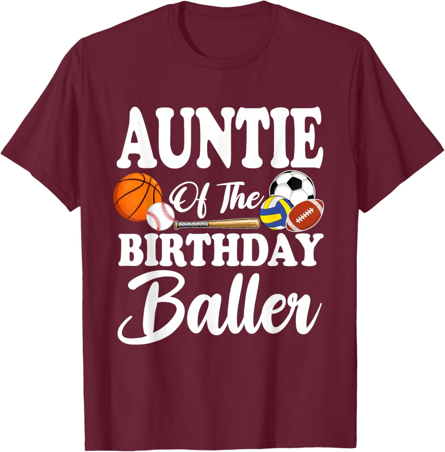 Auntie of The Birthday Baller Sports Birthday Family Party T-Shirt - T-Shirt | Maroon