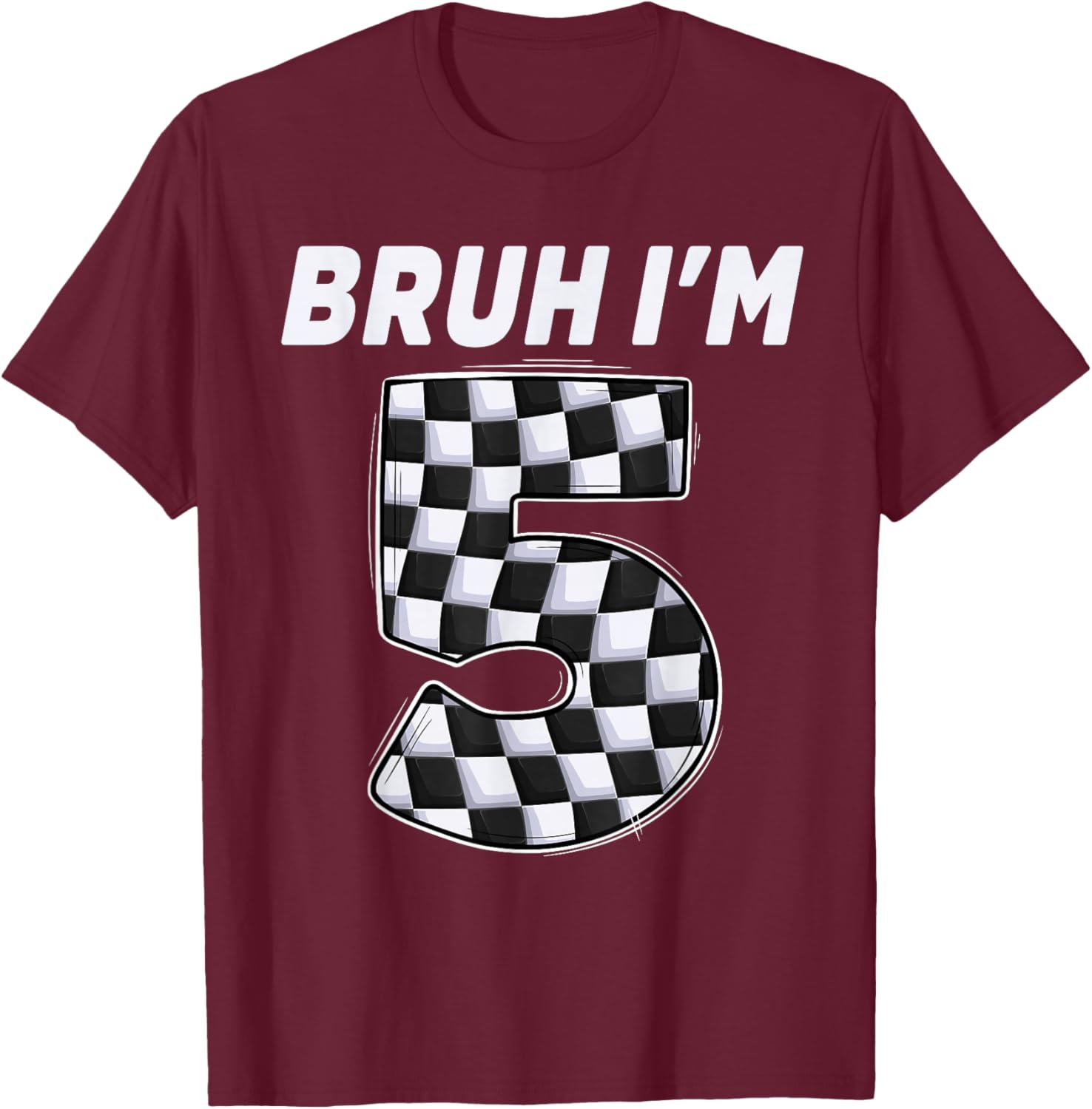 Bruh i'm 5 year old Boy two car racing 5th birthday race car T-Shirt - T-Shirt | Maroon