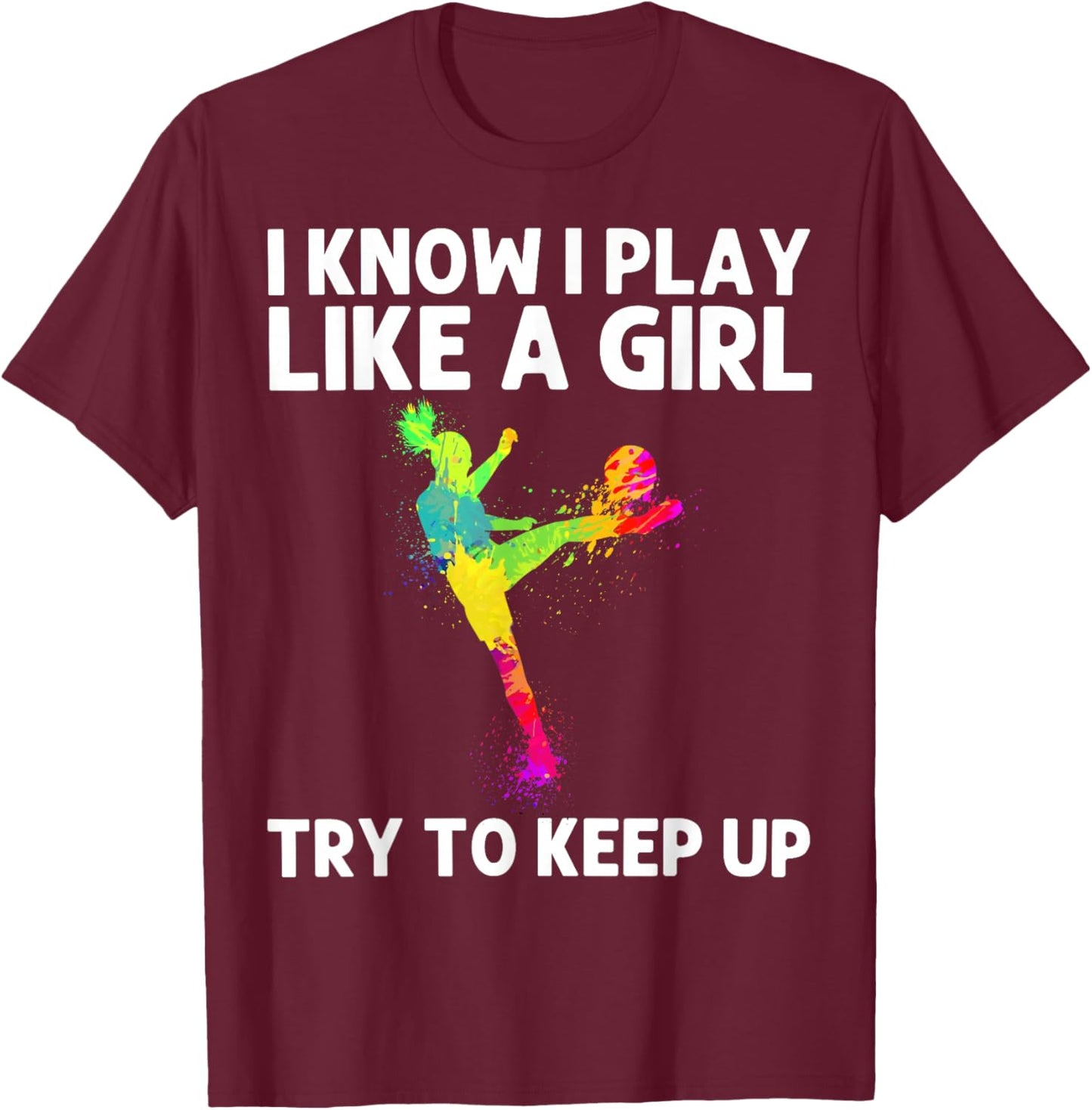 Funny Soccer Art Girls Soccer Player Soccer Lover T-Shirt - T-Shirt | Maroon