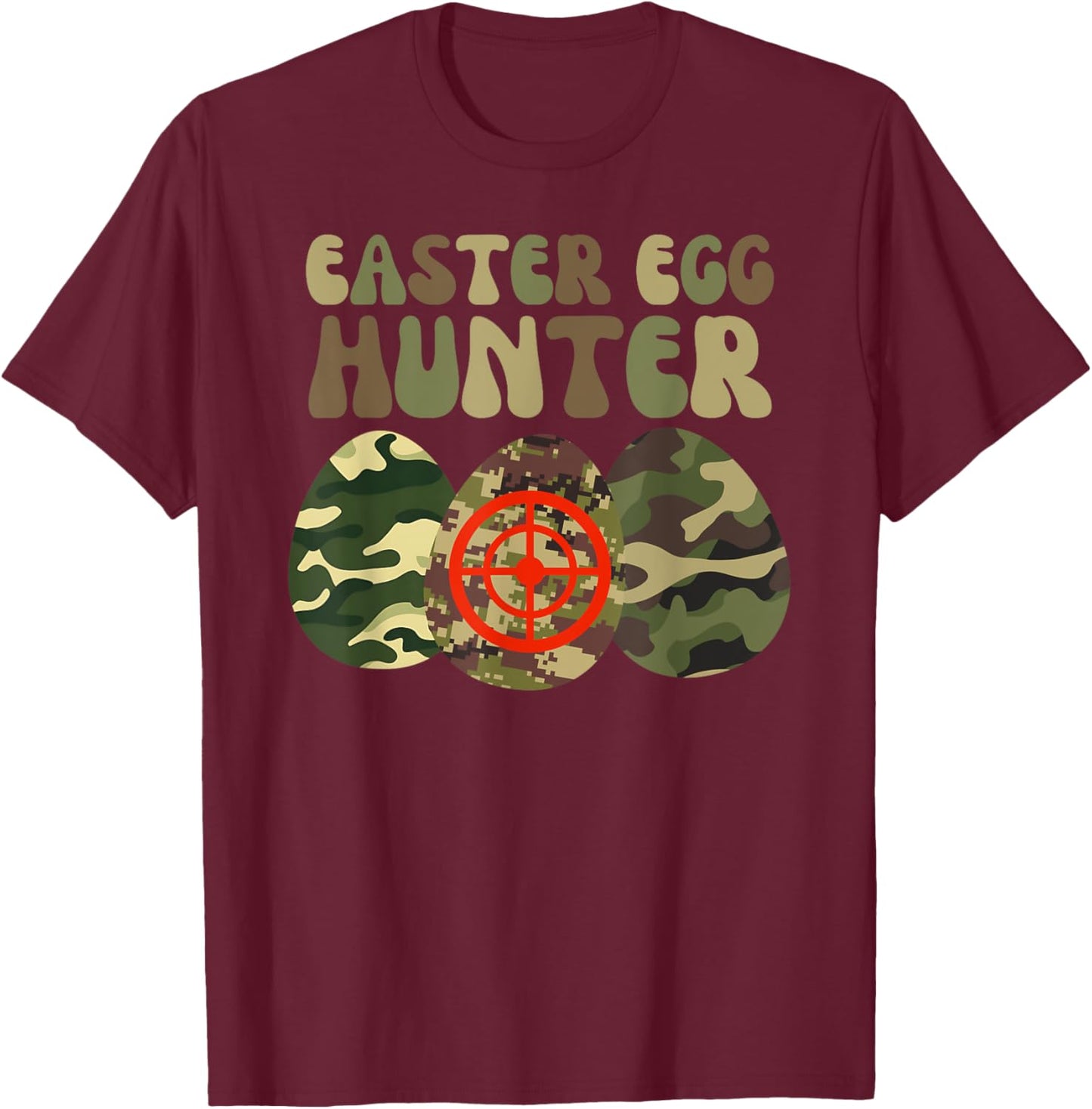 Easter Egg Hunter Camo Funny Camouflage Easter Hunting T-Shirt - T-Shirt | Maroon
