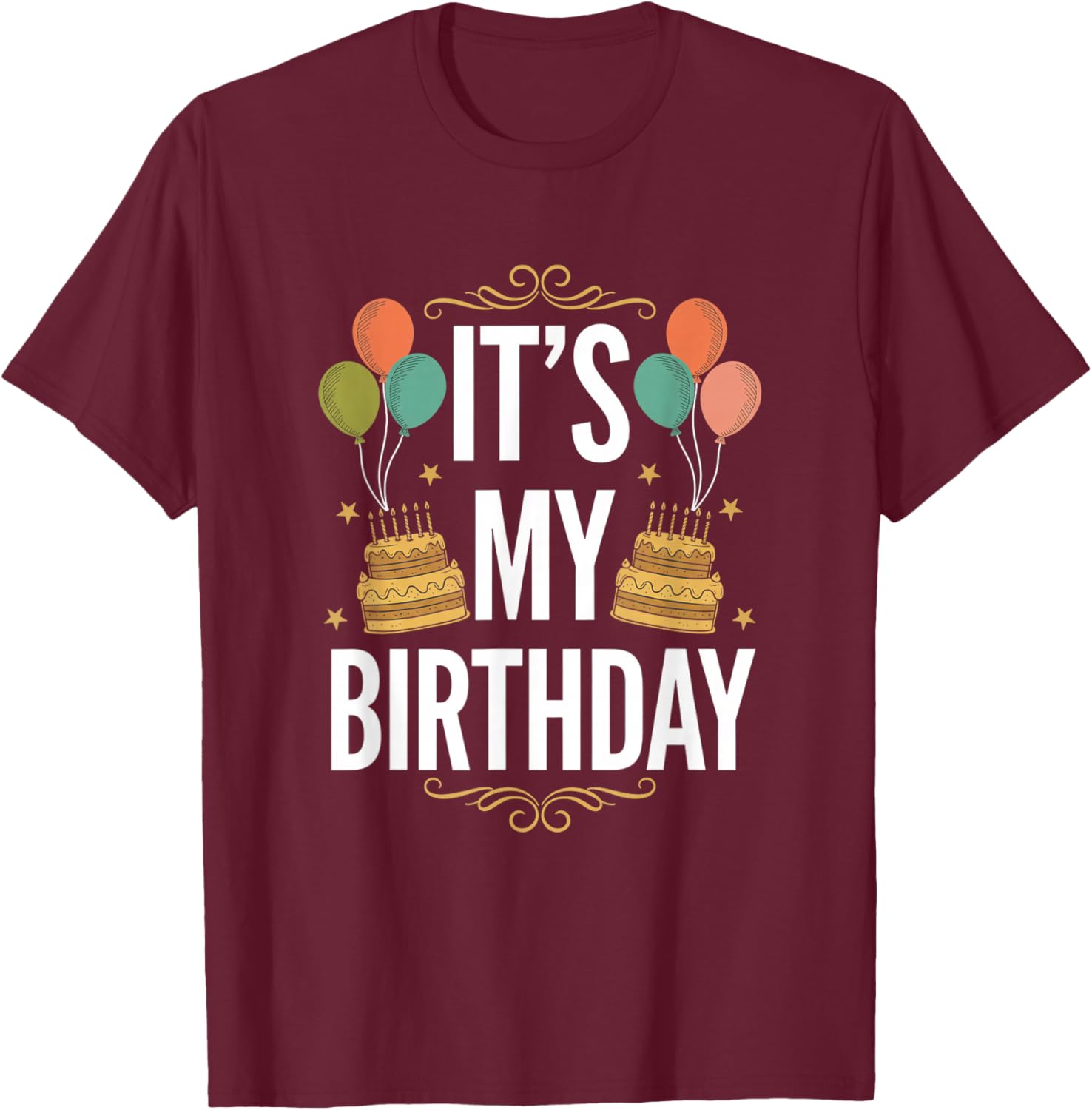 Birthday - It's My Birthday Bold Balloon & Cake Party Design T-Shirt - T-Shirt | Maroon