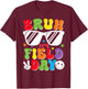 Bruh Its Field Day Sunglasses Men Women Kids Teacher T-Shirt - T-Shirt | Maroon