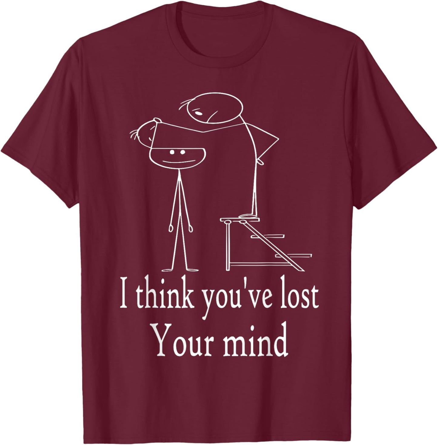 Funny Sarcastic Stick Man Designs, Funny Humor Stickman T-Shirt - T-Shirt | Maroon