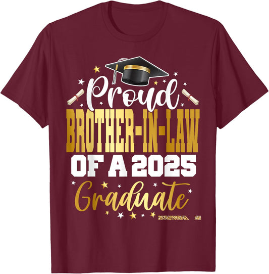 Senior 2025 Proud Brother-in-law Of A Class Of 2025 Graduate T-Shirt - T-Shirt | Maroon