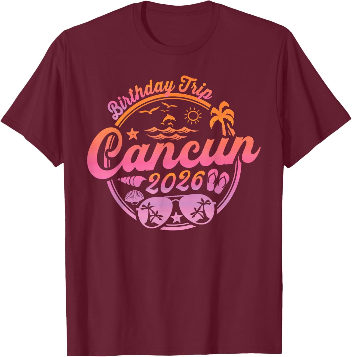 Cancun Birthday Trip 2026 Beach Vacation Crew Cruise Group T-Shirt - T-Shirt | Maroon