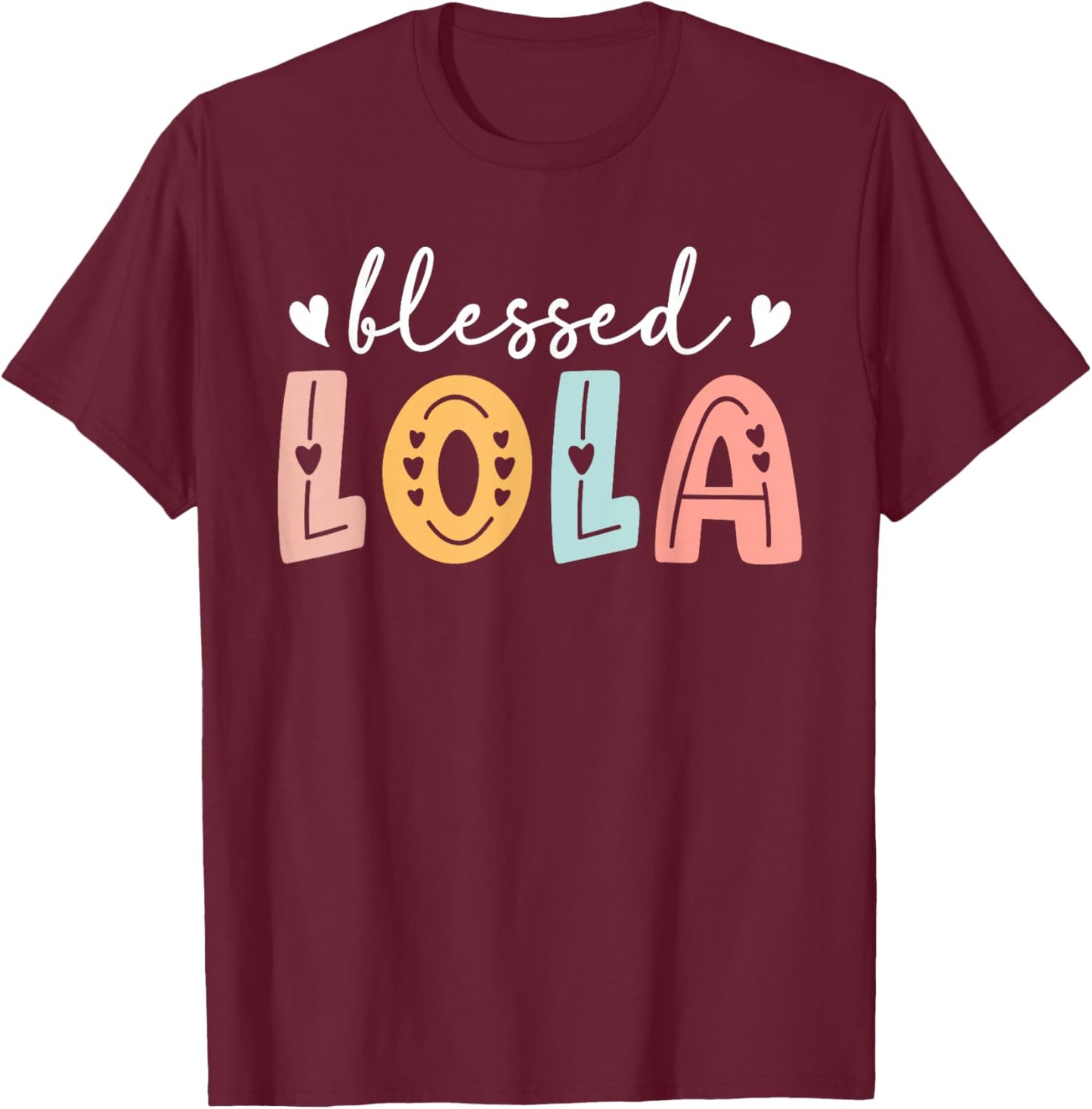 Blessed Lola Grandma Lola Grandmother T-Shirt - T-Shirt | Maroon