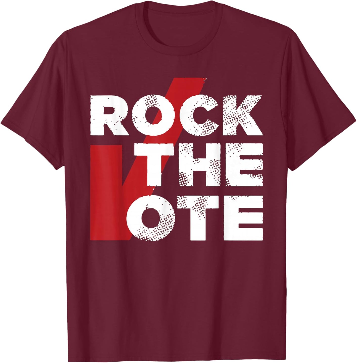 Rock The Vote T-Shirt - T-Shirt | Maroon