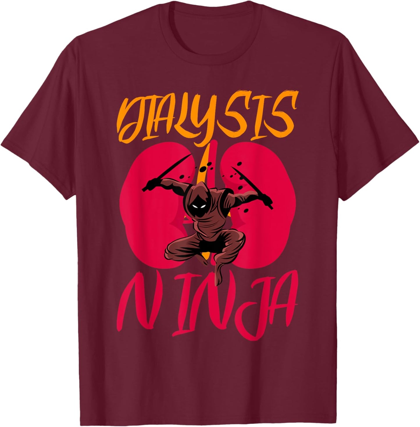 dialysis ninja Design for a dialysis patient T-Shirt - T-Shirt | Maroon